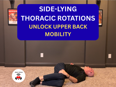 Side-Lying Thoracic Rotations: Unlock Upper Back Mobility